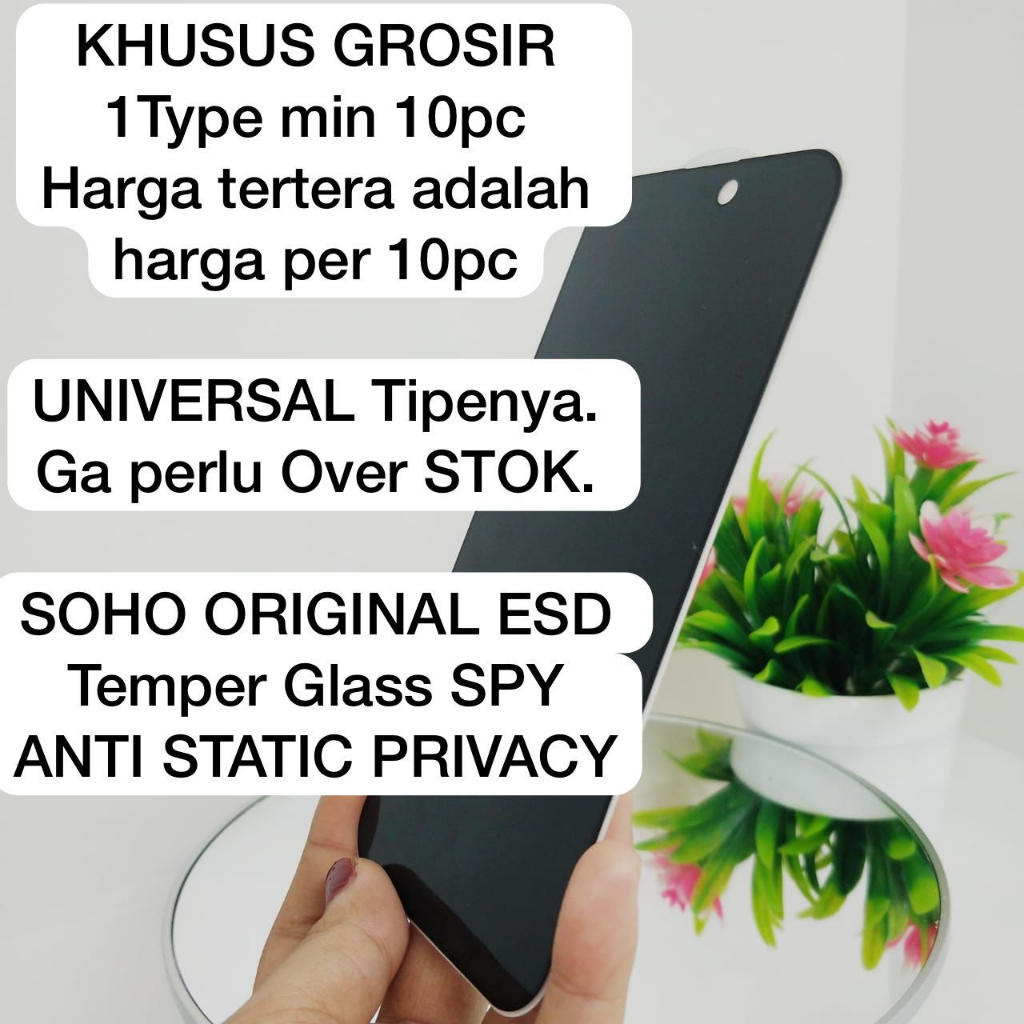 [PER 10PCS] PROMO ANTI SPY SOHO ORIGINAL ESD Premium Temper Glass ANTI STATIC PRIVACY (SPY)  SAMSUNG A24 SAMSUNG A34 SAMSUNG A54 REDMI 10C/REDMI 12C