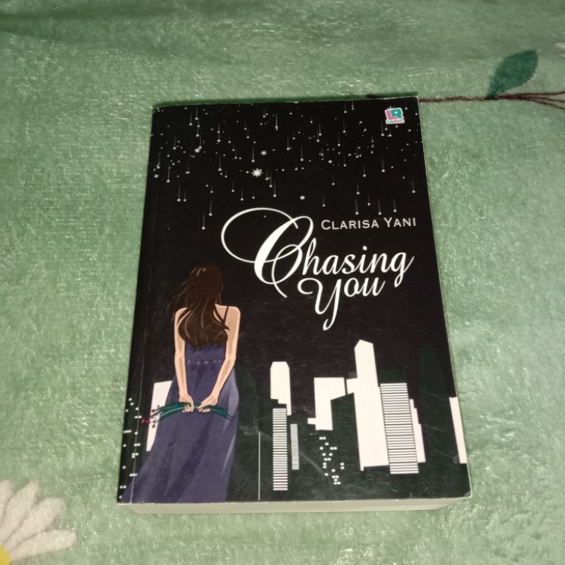 NOVEL WATTPAD Chasing You — Clarisa Yani