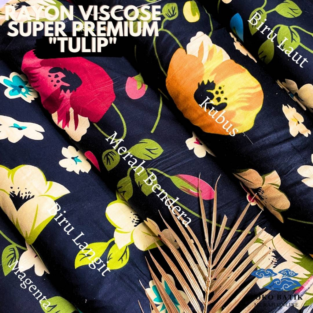 Kain Katun Rayon Silky Viscose Print Motif Tulip ULTRA Premium &amp; SUPER Silk Lembut (TERMURAH &amp; TERLEMBUT)