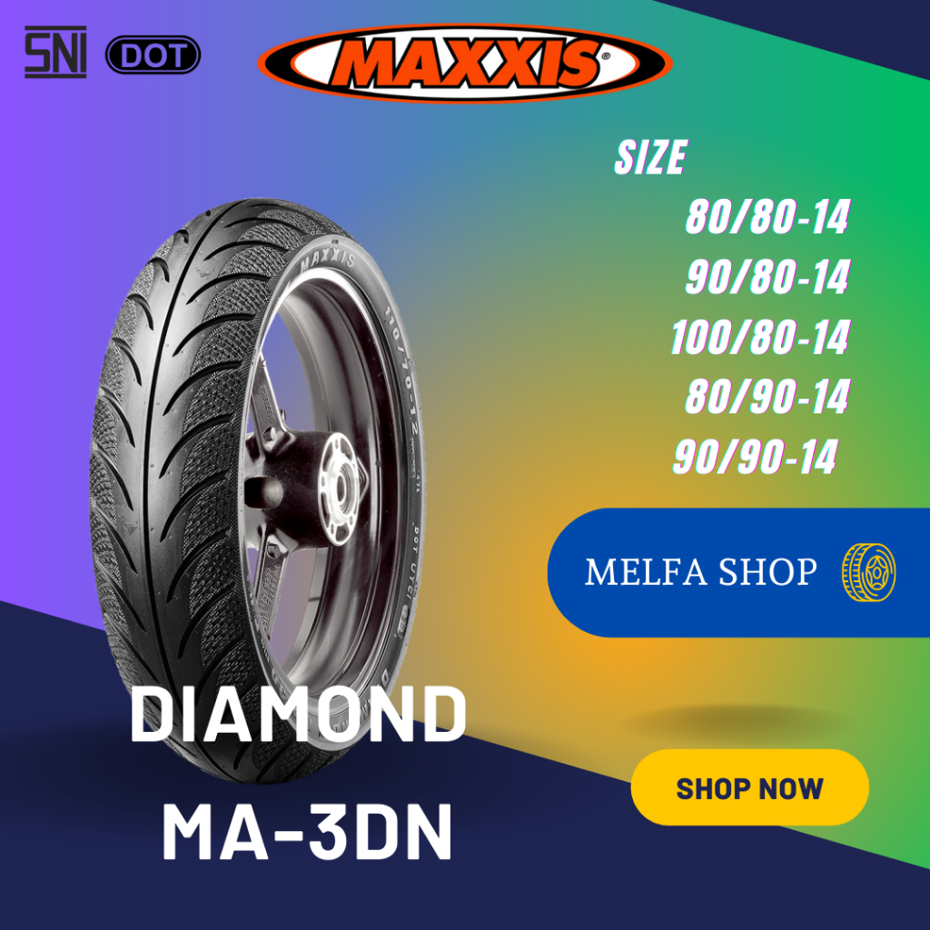 Ban Motor Maxxis Original Diamond MA-3DN Ring 14 Ukuran 80/80 90/80 100/80 80/90 90/90