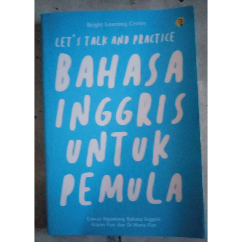 Buku Let's Talk and Practice Bahasa Inggris -Bright-