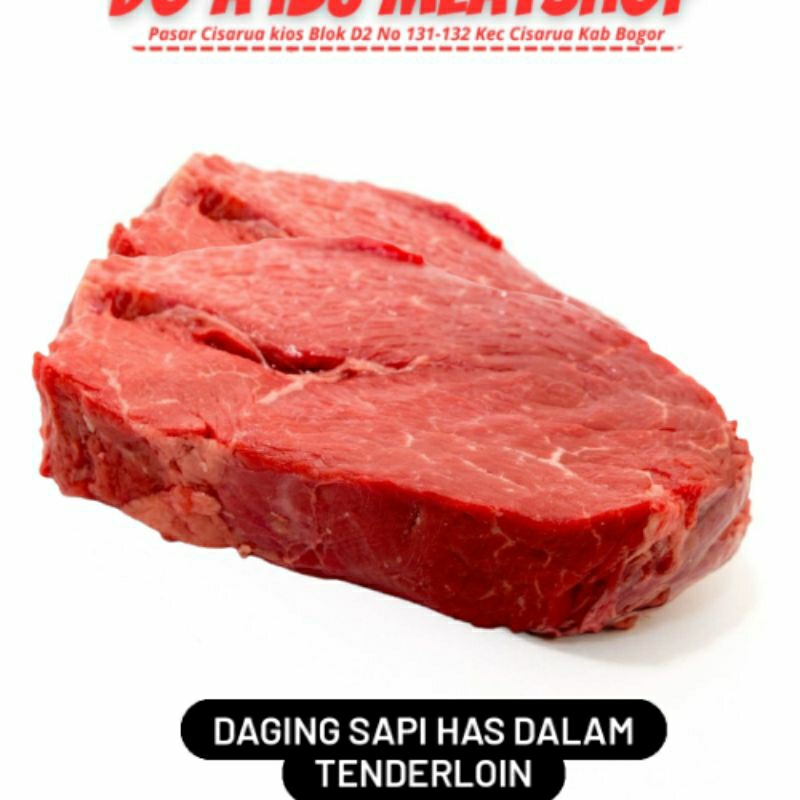 

Daging Sapi Lokal has dalam/tenderloin