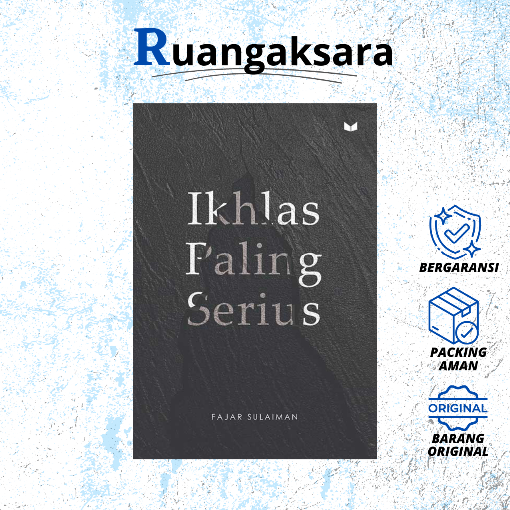 Buku Ikhlas Paling Serius - Fajar Sulaiman