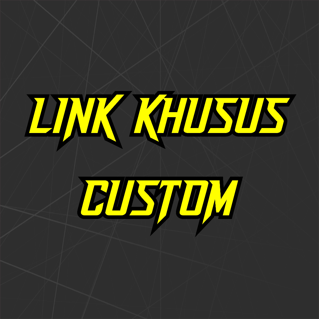 

LINK KHUSUS CUSTOM STIKER