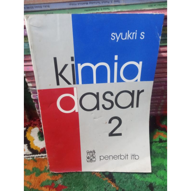 buku Kimia Dasar 2 karangan Syukri S