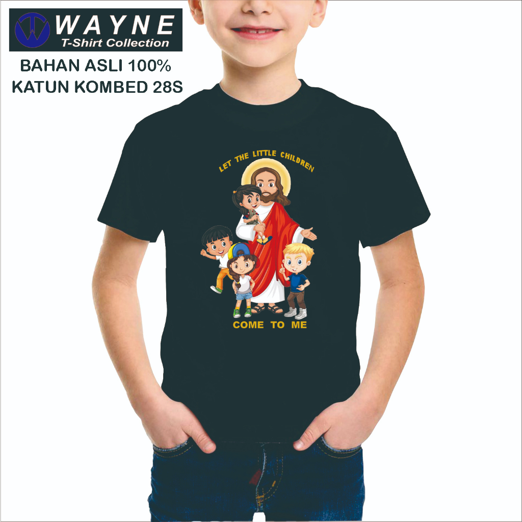 KAOS ROHANI ANAK A LET THE CHILDREN COME TO ME / KAOS SEKOLAH MINGGU / KAOS PASKAH / KAOS ANAK / KAO