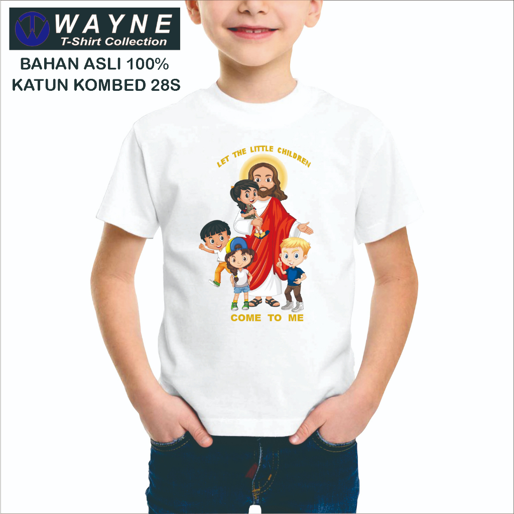 KAOS ROHANI ANAK C LET THE CHILDREN COME TO ME / KAOS SEKOLAH MINGGU / KAOS PASKAH / KAOS ANAK / KAO