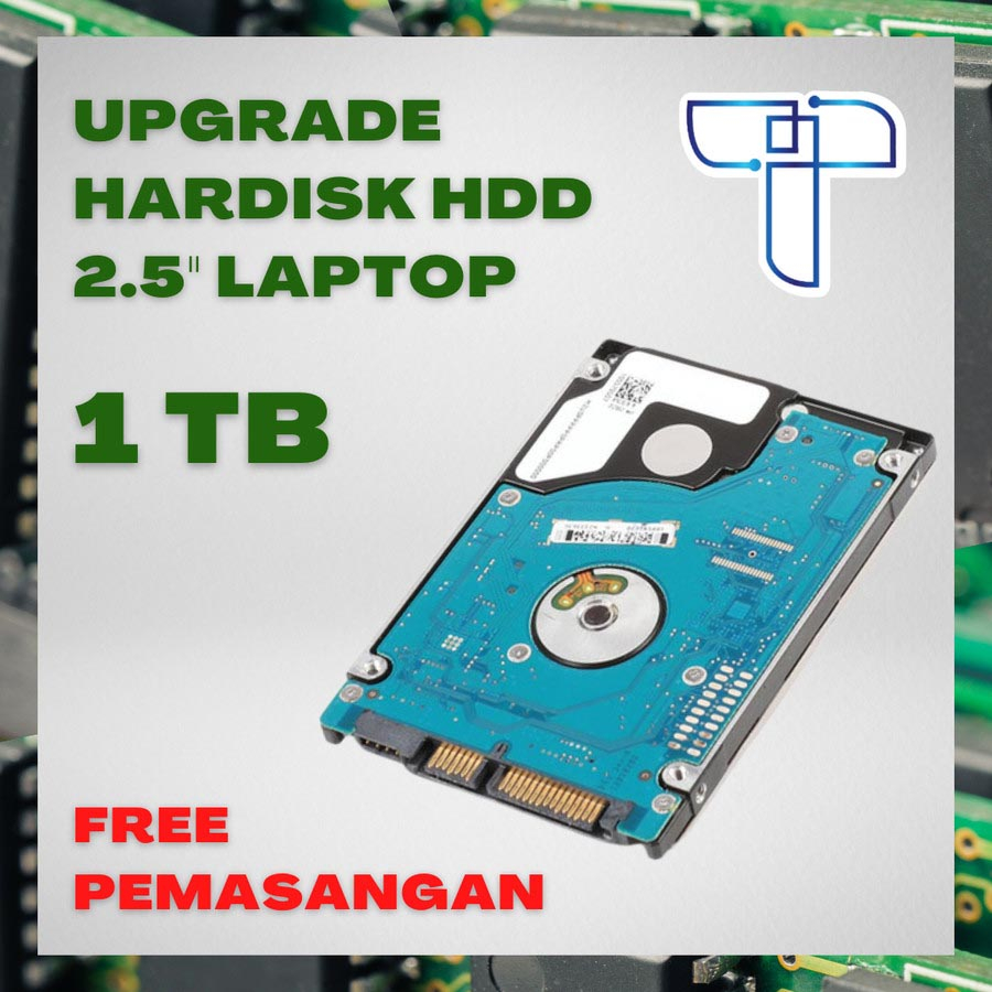 Upgrade Hardisk 1 TB HDD 2.5 inch untuk Laptop