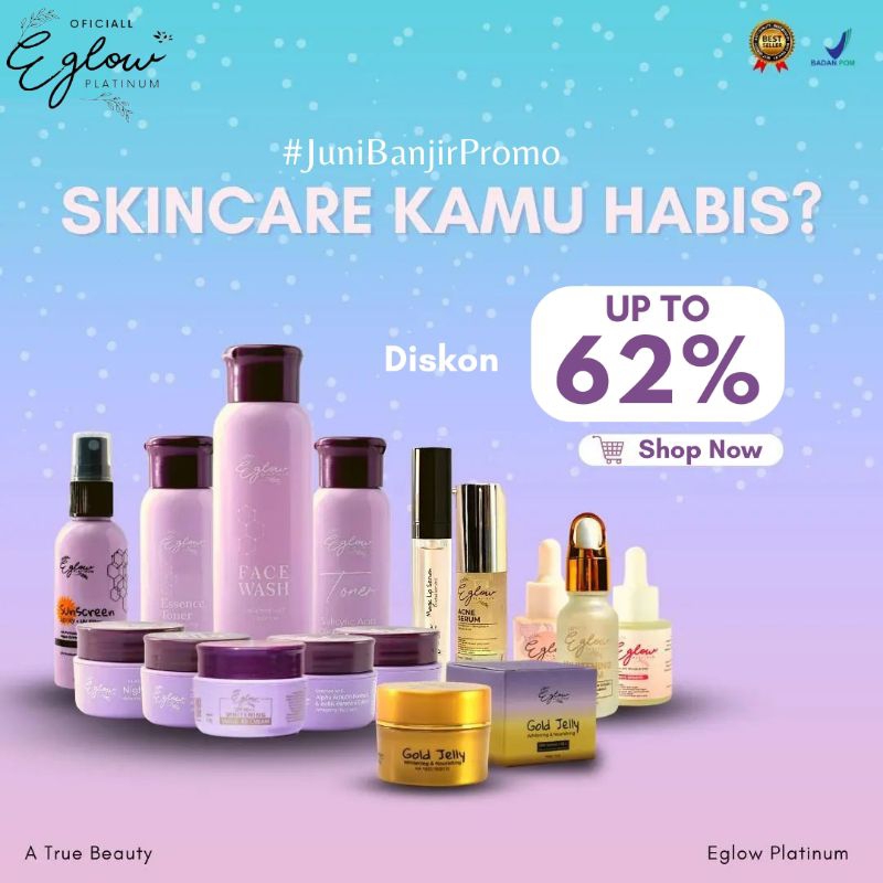 EGLOW PLATINUM / EGLOW WHITENING/ EGLOW ACNE / EGLOW ULTIMATE / EGLOW PLATINUM BPOM
