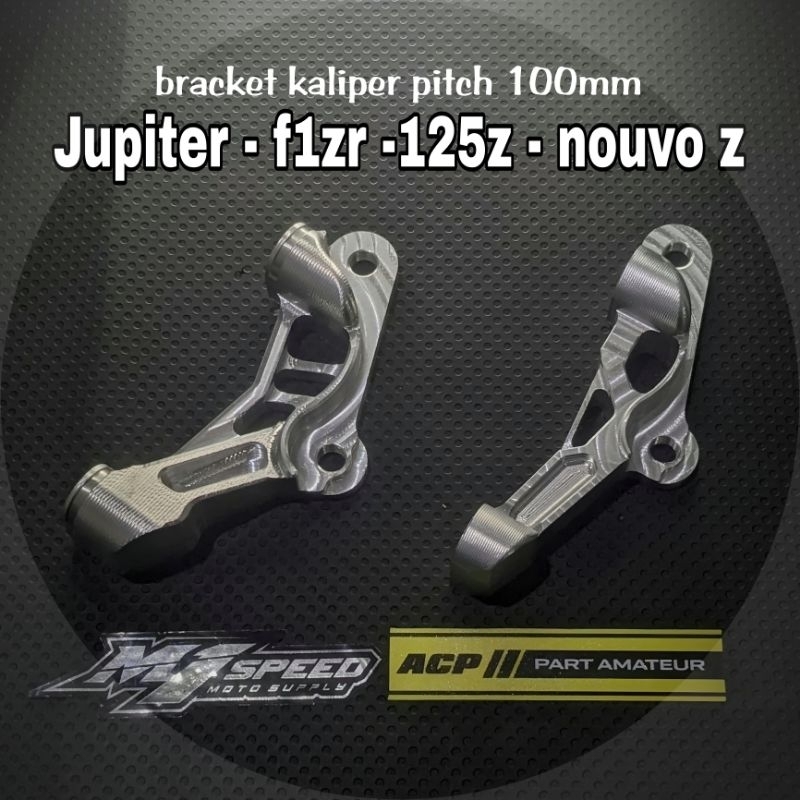 breket kaliper p100 Jupiter - f1zr -125z - nouvo z breket kaliper Jupiter disc 260mm 300mm M1 SPEED