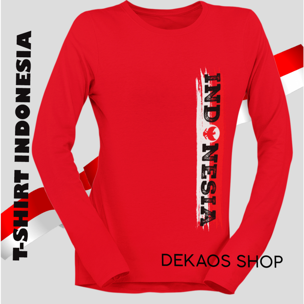 KAOS INDONESIA / KAOS 17 AGUSTUS LENGAN PANJANG / BAJU MERAH PUTIH / KAOS  INDONESIA LENGAN PANJANG/