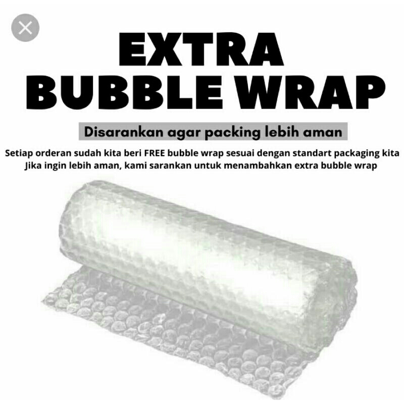 

BUBBLE WRAP EXTRA PACKING