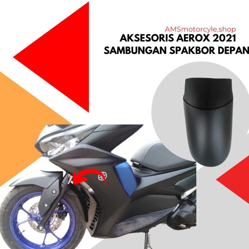AKSESORIS AEROX 2021 SAMBUNGAN SPAKBOR DEPAN CUSTOM