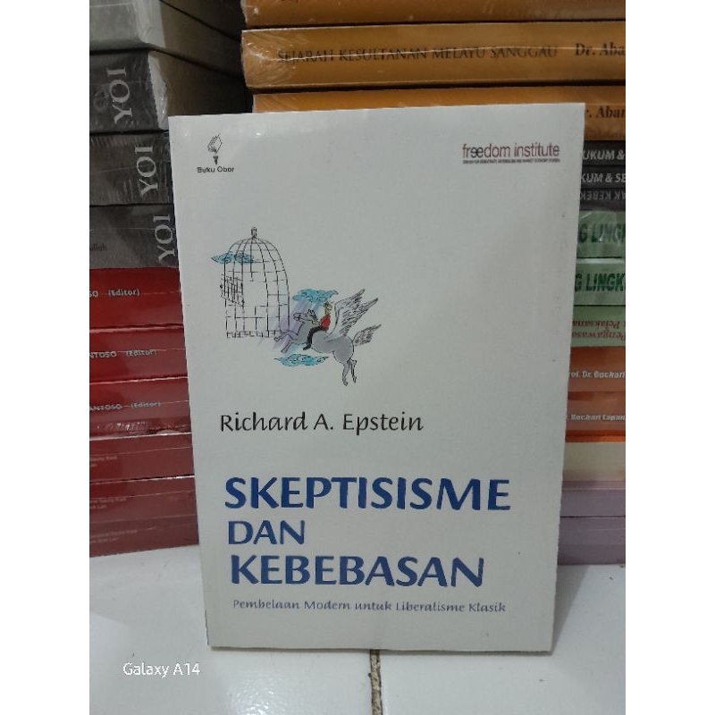 BUKU SKEPTISISME DAN KEBEBASAN PEMBELAAN MODERN UNTUK LIBERALISME KLASIK