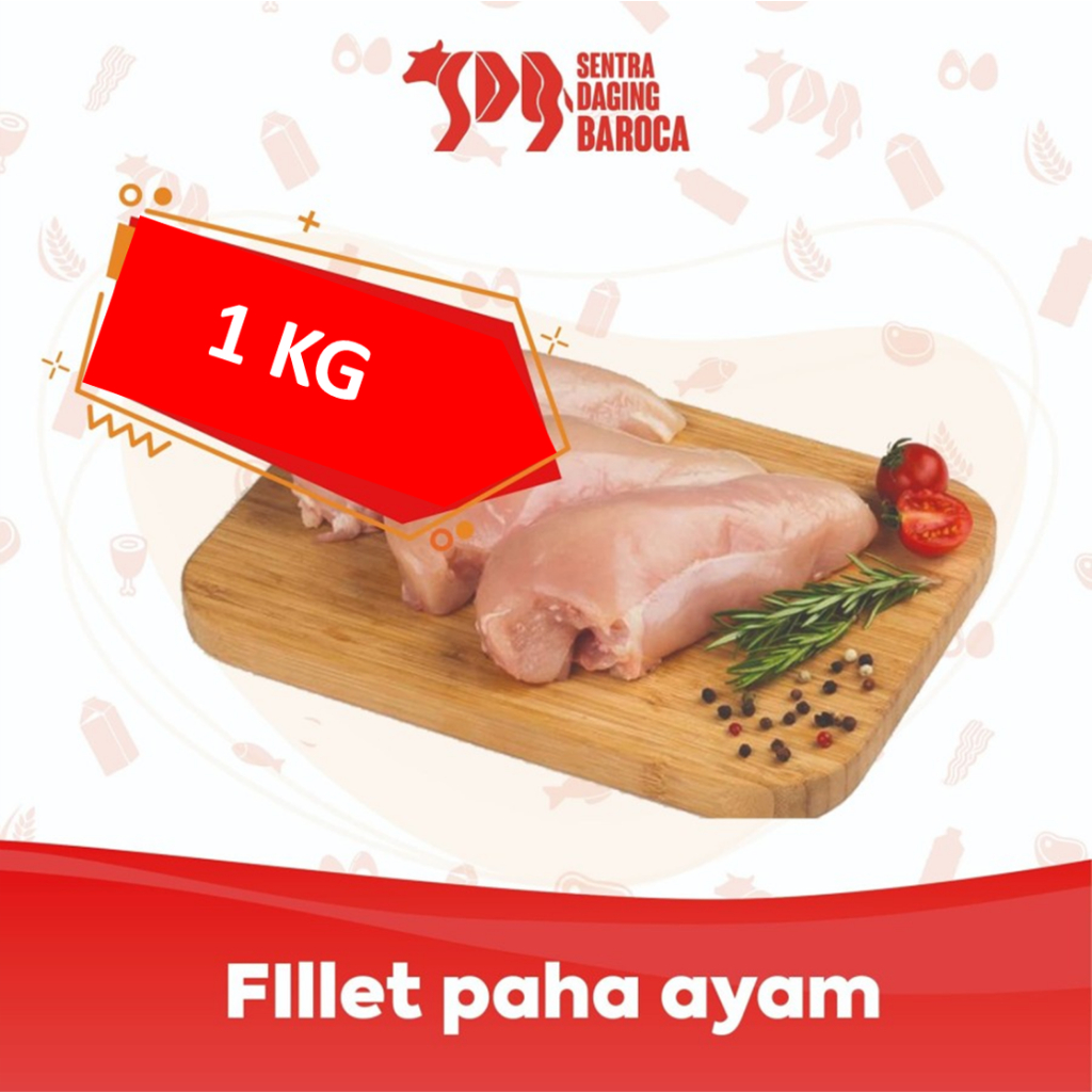 

Fillet Paha Ayam 1Kg / Boneless Paha Ayam