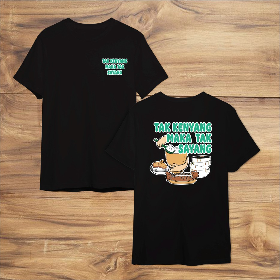 KAOS NEX CARLOS TAK KENYANG MAKA TAK SAYANG / KAOS LUCU