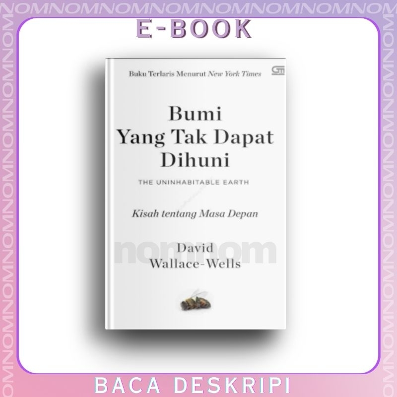 

[INDONESIA] Bumi Yang Tak Dapat Dihuni by David Wallace-Wells