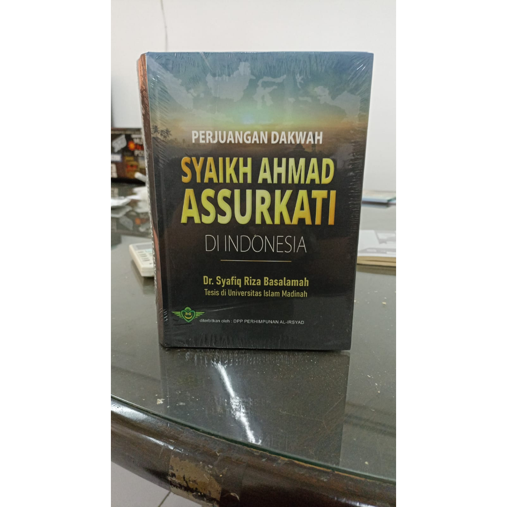 BUKU Perjuangan Dakwah Syaikh Ahmad Assurkati di Indonesia - Syafiq