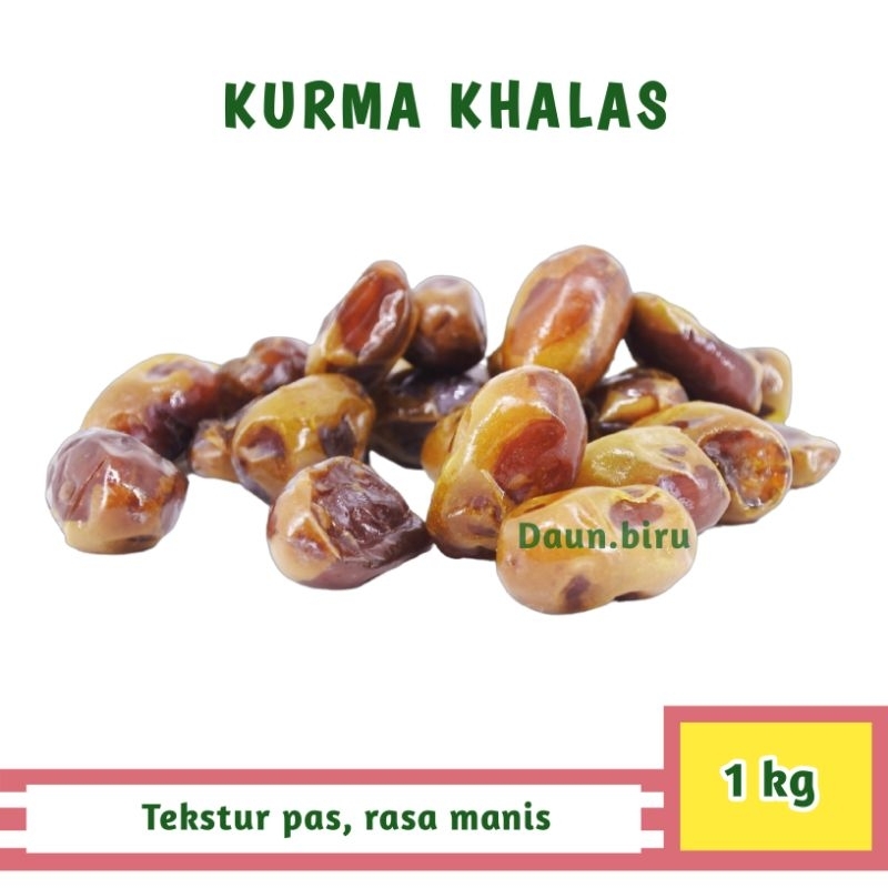 

Kurma Khalas / Healthy Food / U E A Tamr / Berat 1 kg