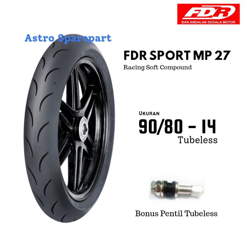 Ban FDR Sport MP27 Soft Compound Ukuran 90/80 ring 14 Tubeless (Bonus pentil tubeless)