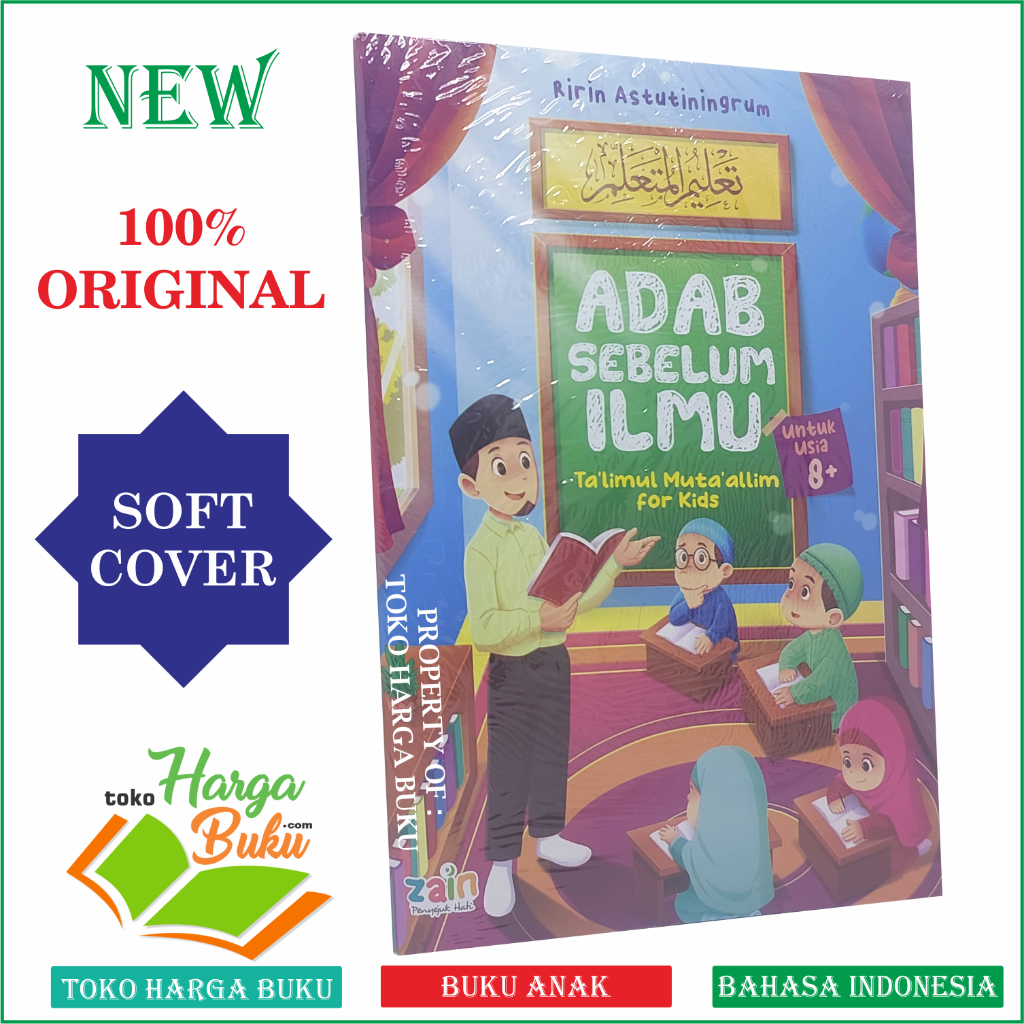 Foto Adab Sebelum Ilmu Buku Anak Untuk Usia 8 Tahun Ke Atas Ta'limul Muta'allim For Kids Pentingnya Adab Sebelum Ilmu Penerbit Zain