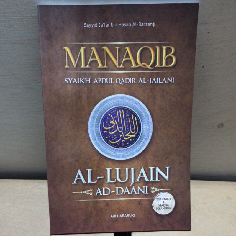 

manaqib Syekh Abdul Qodir Jaelani al luzainudani terjemah dan makna pesantren