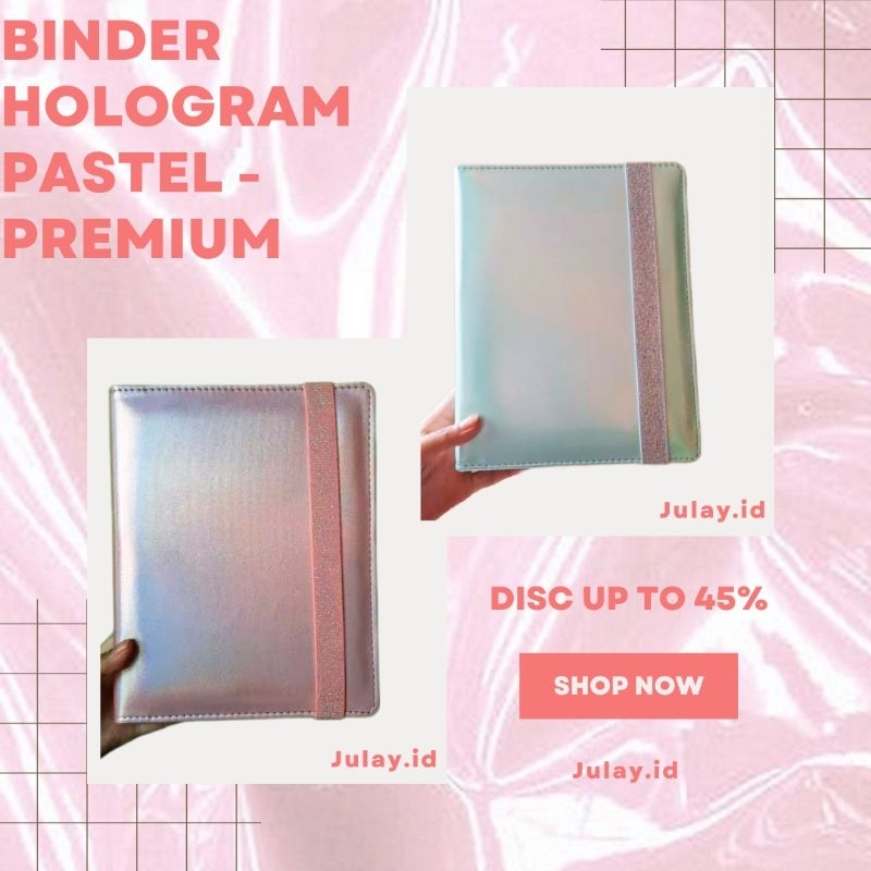 

julay | binder premium - hologram pastel cantik murah binder notes catatan ukuran a5 b5 20 ring 26 ring buku catatan murah premium sekolah