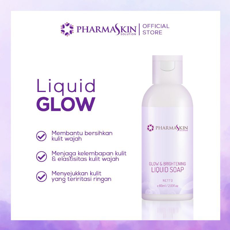 Pharmaskin Liquid Soap Glow & Bright | Formulasi Glycerin untuk kelembaban wajah