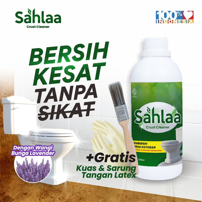 SAHLAA Crust Cleaner Pembersih Toilet Kerak Keramik Porselen Kamar Mandi Efektif dan Cepat