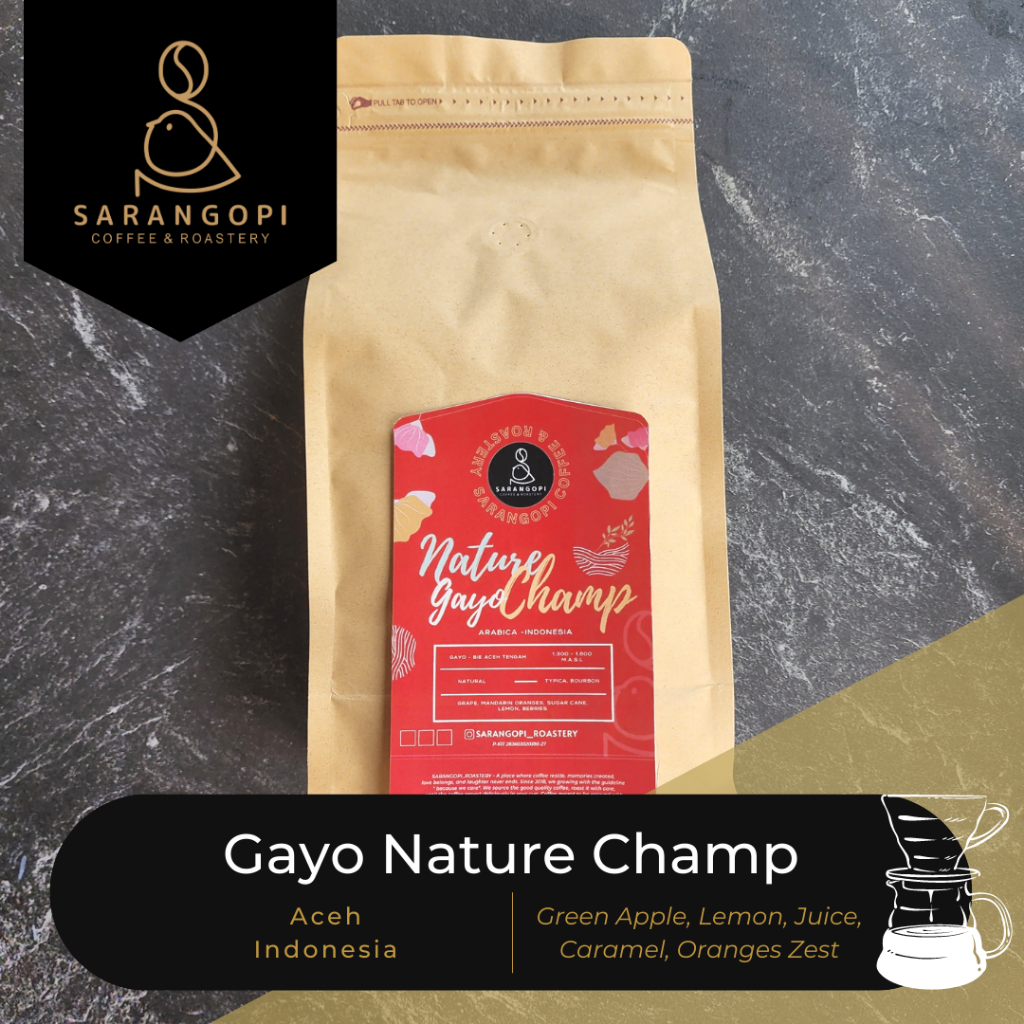 

Arabica Gayo Nature Champ - Coffee Beans Sarangopi Biji/Bubuk Kopi