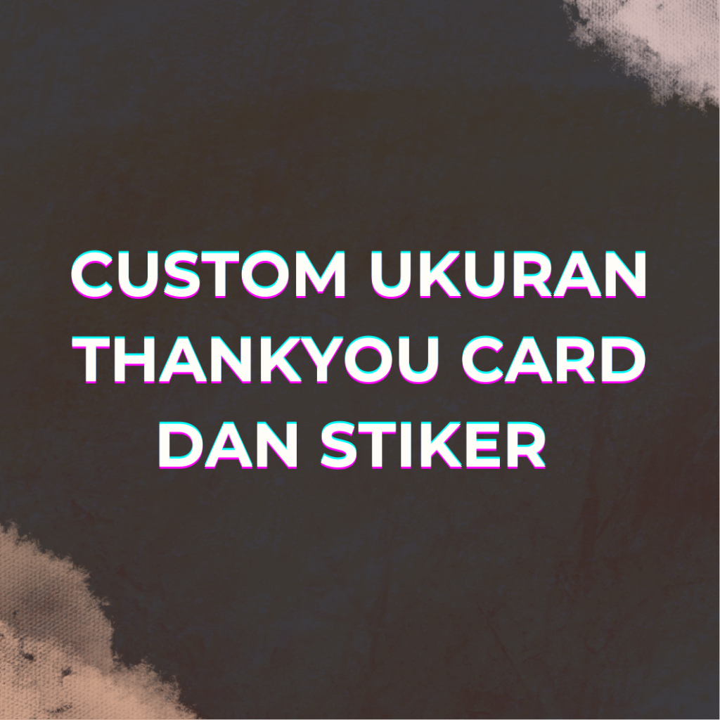 

custom ukuran stiker thankyou card