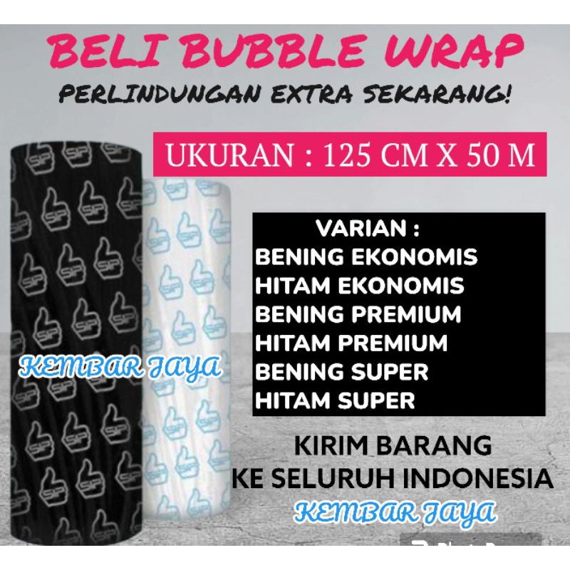

PLASTIK BUBBLE WRAP 125 CM X 50 M BUBBLE WRAP SIP KWALITAS SUPER