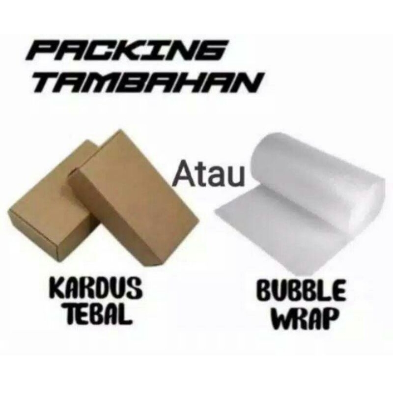 

Packing tambahan