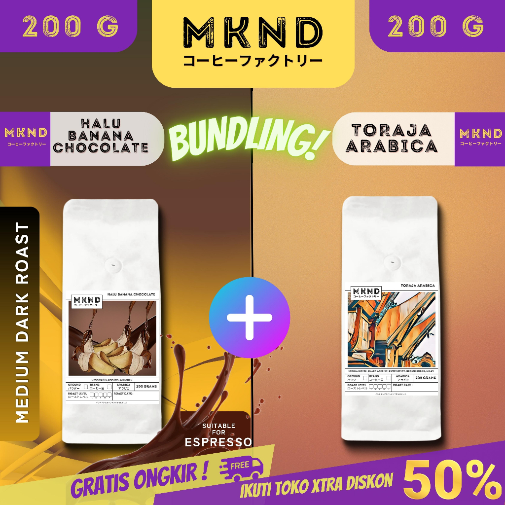 

MKND® BUNDLING HEMAT 2X200 KOPI ARABIKA HALU BANANA CHOCOLATE (MEDIUM DARK ROAST) SINGLE ORIGIN+ ARABIKA TORAJA SAPAN GRADE 1 SINGLE ORIGIN PROMO DISCON | BIJI BUBUK | SINGLE ORIGIN | PREMIUM COFFE | ROASTED BEANS | MANUAL BREW | COFFE ROASTERY