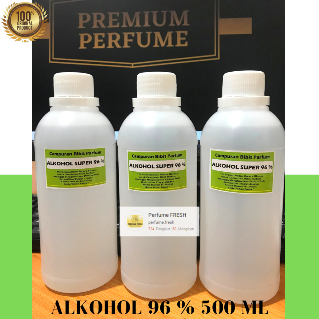 ( 500 ML ) CAMPURAN BIBIT PARFUM ALKOHOL 96 % KEMASAN 500 ML - Campuran Bibit Parfum - Alkohol Food 