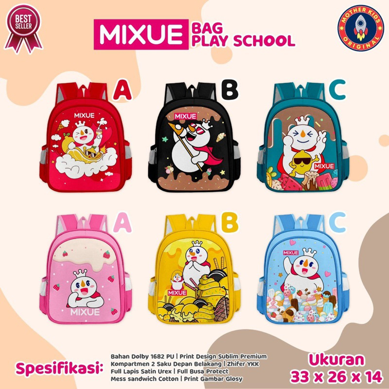 MIXUE BAG PLAY SCHOOL BY MOTHER KIDS - Tas Sekolah Anak