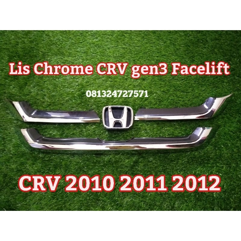 Lis Chrome Grill CRV gen3 facelift 2010 2011 2012