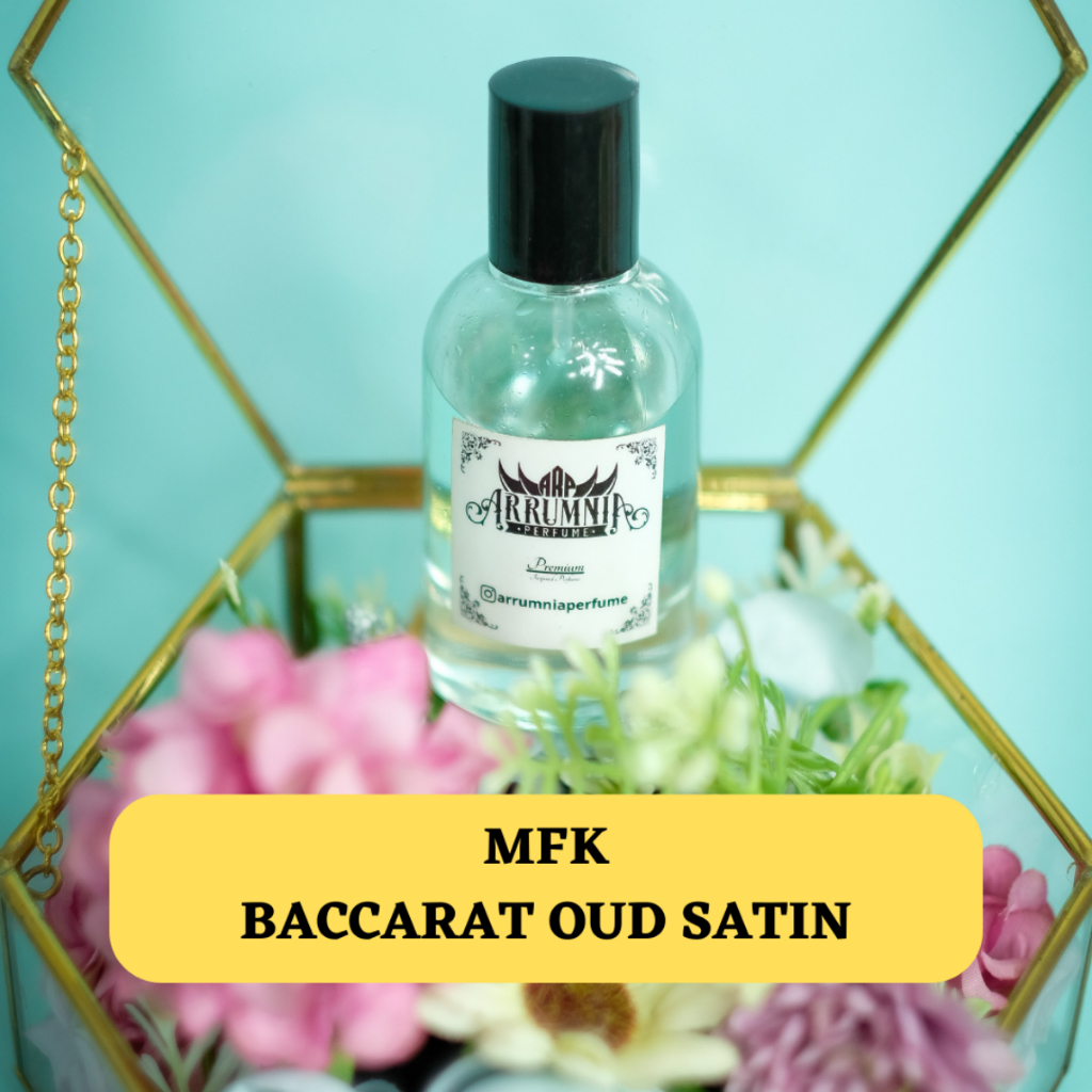Baccarat Oud Satin Mood Inspired By Arrumnia Perfume Best Seller Parfum Bibit Pria dan Wanita