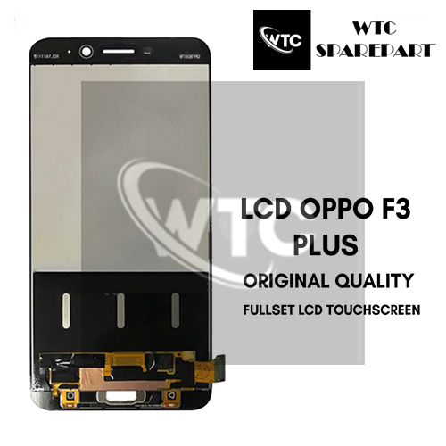 Grosir LCD Oppo F3 Plus ORIGINAL 100% Fullset Touchscreen Garansi 1 Bulan + Packing  Bubbel