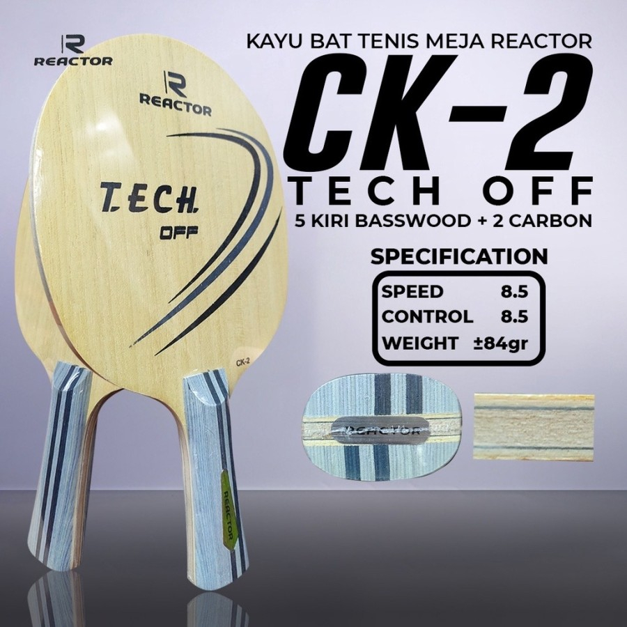 Kayu Bet Pingpong Tenis Meja REACTOR CK-2 Carbon Original