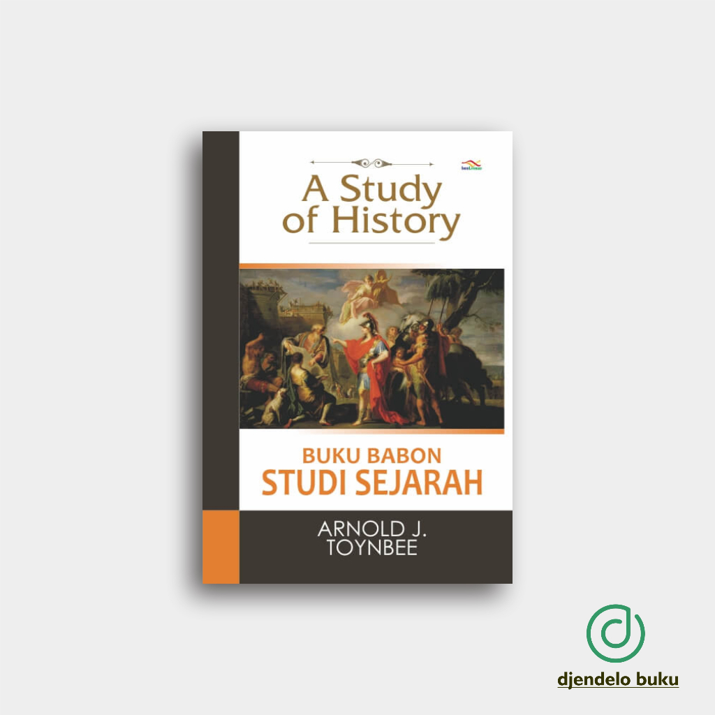 A STUDY OF HISTORY, BUKU BABON STUDI SEJARAH