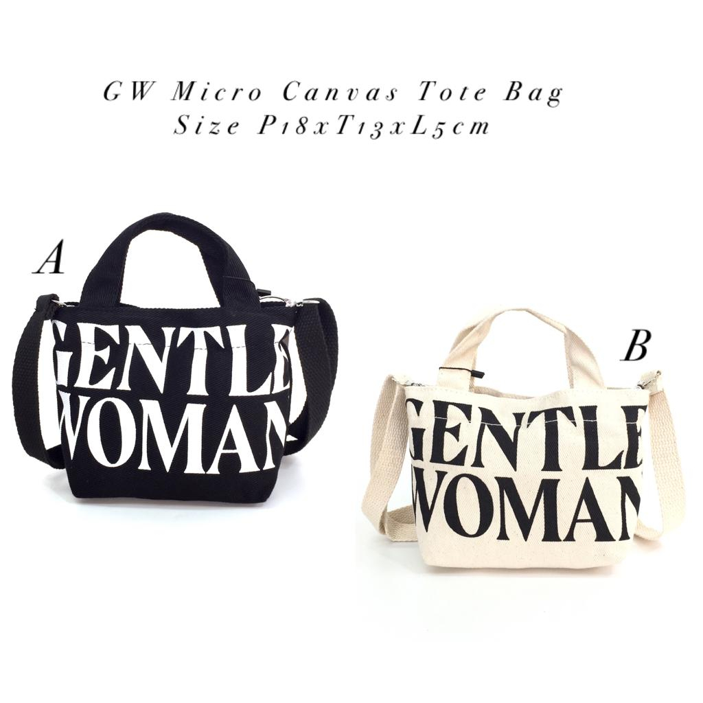 GENTLE WOMAN Micro Canvas Tote Bag / GENTLE WOMAN TOTE BAG