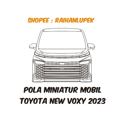 Pola Miniatur Mobil Toyota Voxy 2023