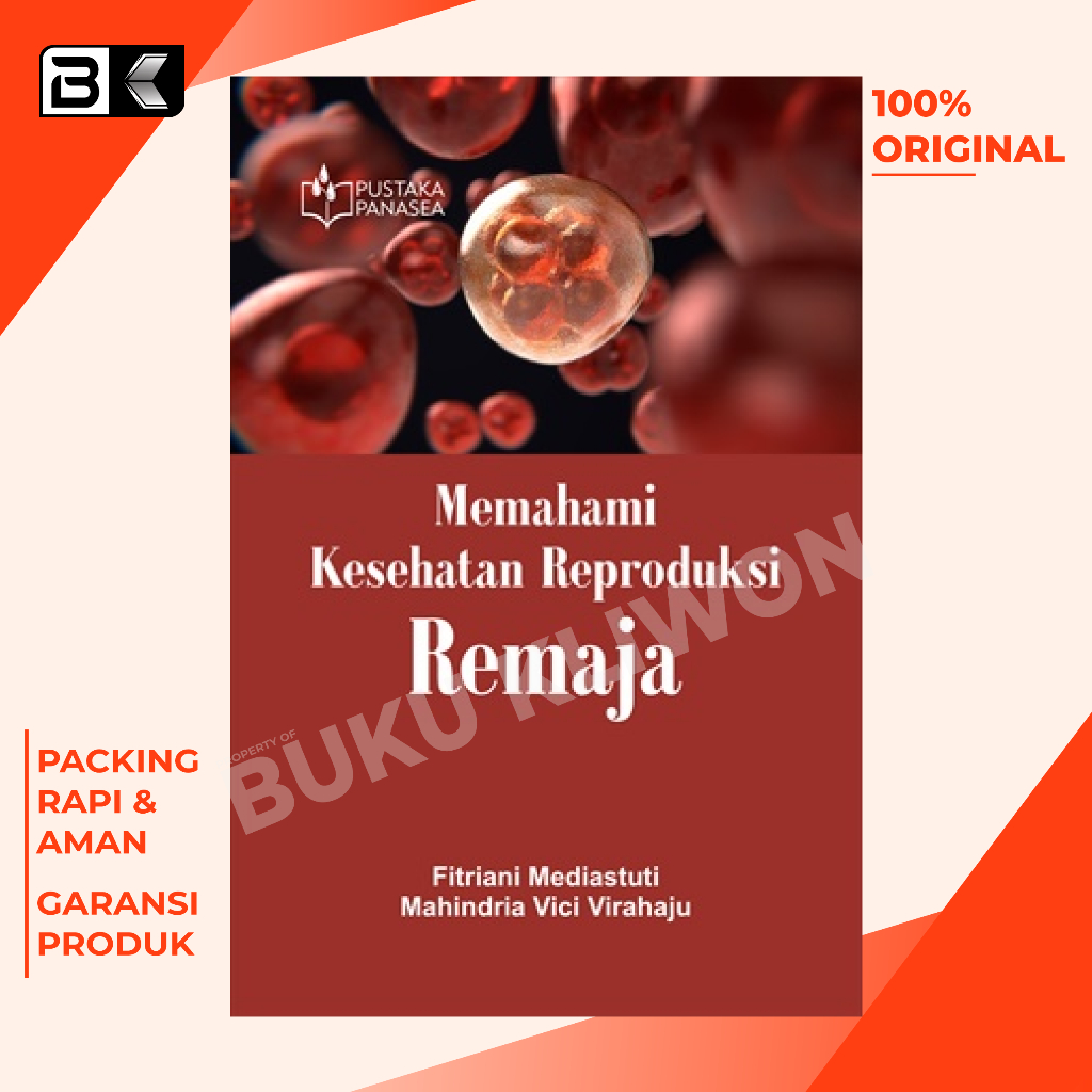 Buku Memahami Kesehatan Reproduksi Remaja - Fitriani Mediastuti