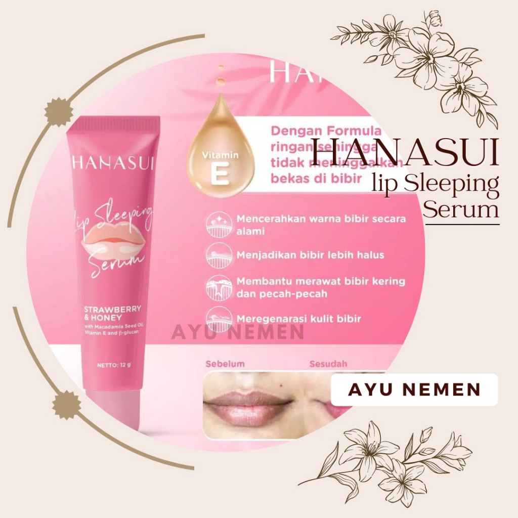 HANASUI LIP SLEEPING SERUM / HANASUI LIP SERUM / SERUM BIBIR