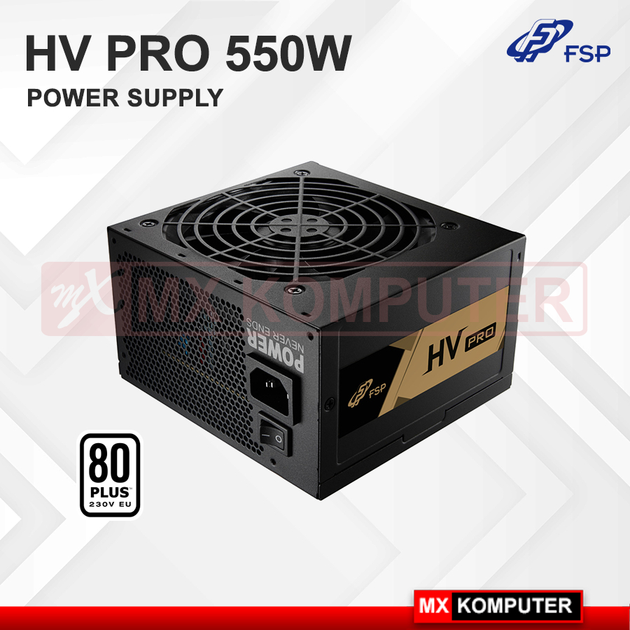 PSU 550W - FSP HV Pro 550 W 80+ - Power Supply PSU