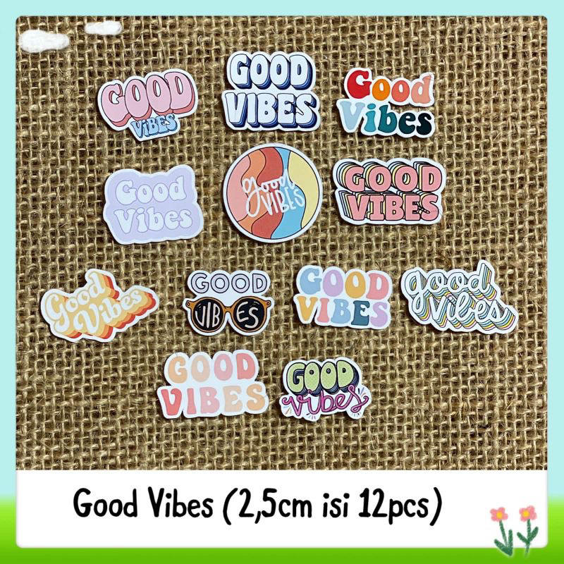 

12pcs sticker tempelan glossy good vibes