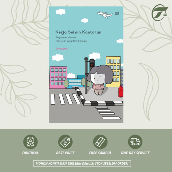 KERJA SELAIN KANTORAN - SAENGGANG