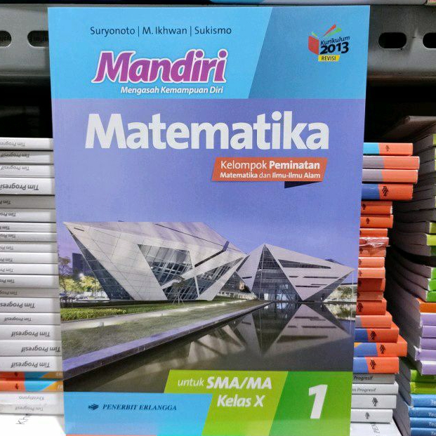 Buku Mandiri Matematika Peminatan Untuk SMA/MA kelas X Erlangga