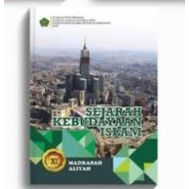SEJARAH KEBUDAYAAN ISLAM UNTUK ALIYAH KELAS 11